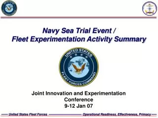 Navy Sea Trial Event / Fleet Experimentation Activity Summary