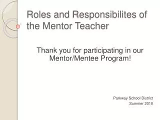 Roles and Responsibilites of the Mentor Teacher