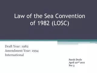 Law of the Sea Convention of 1982 (LOSC)