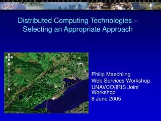 Distributed Computing Technologies – Selecting an Appropriate Approach
