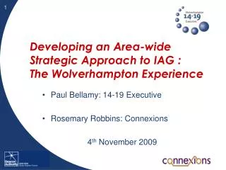 Developing an Area-wide Strategic Approach to IAG : The Wolverhampton Experience