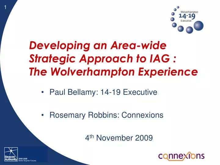 developing an area wide strategic approach to iag the wolverhampton experience