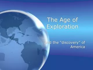 The Age of Exploration