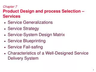 Chapter 7 Product Design and process Selection – Services