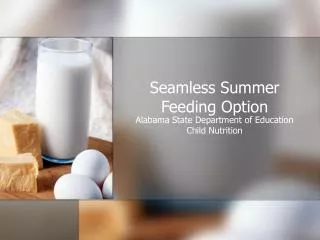 Seamless Summer Feeding Option