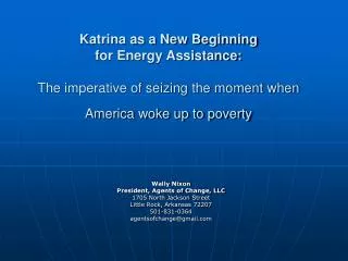 Katrina as a New Beginning for Energy Assistance: The imperative of seizing the moment when America woke up to poverty