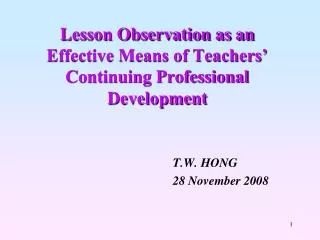 Lesson Observation as an Effective Means of Teachers’ Continuing Professional Development