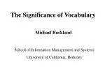 The Significance of Vocabulary