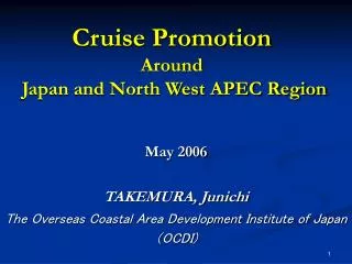 Cruise Promotion Around Japan and North West APEC Region