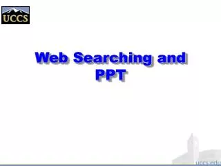 Web Searching and PPT