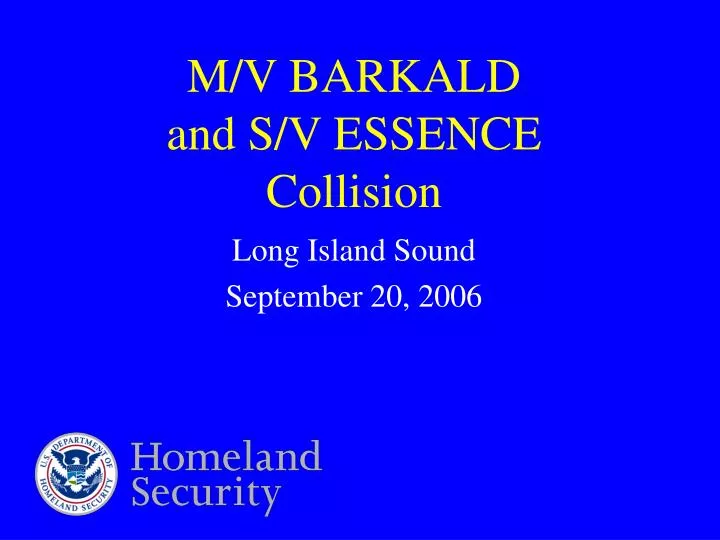 m v barkald and s v essence collision