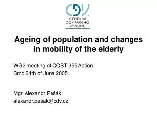 Ageing of population and changes in mobility of the elderly
