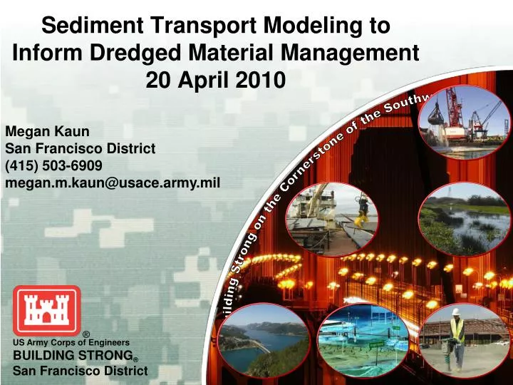 sediment transport modeling to inform dredged material management 20 april 2010