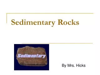 Sedimentary Rocks