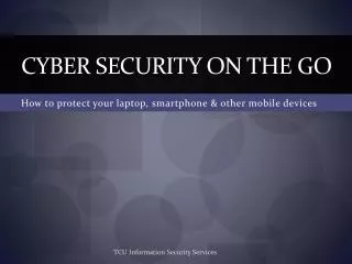 Cyber Security on the go