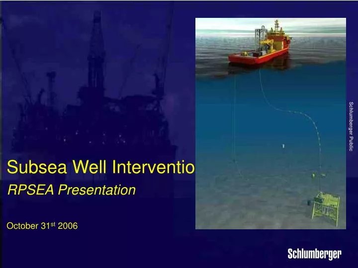 subsea well intervention rpsea presentation october 31 st 2006