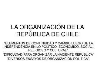 LA ORGANIZACIÓN DE LA REPÚBLICA DE CHILE