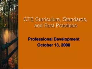 CTE Curriculum, Standards, and Best Practices