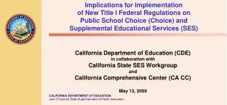 California Department of Education (CDE) in collaboration with California State SES Workgroup and California Comprehens