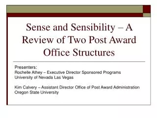 Sense and Sensibility – A Review of Two Post Award Office Structures