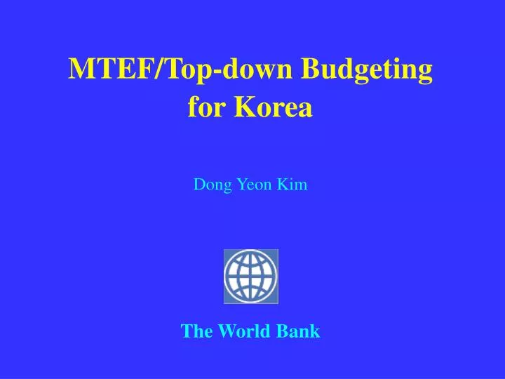 mtef top down budgeting for korea dong yeon kim the world bank