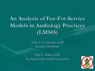 An Analysis of Fee-For-Service Models in Audiology Practices (LM505)