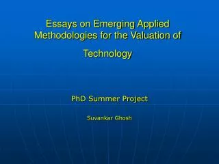 Essays on Emerging Applied Methodologies for the Valuation of Technology