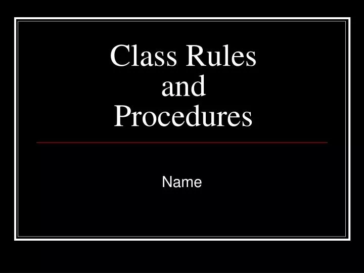 class rules and procedures