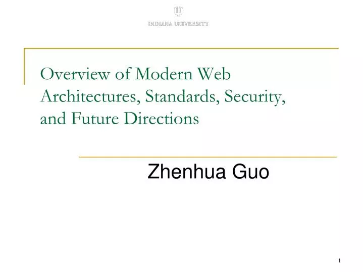 overview of modern web architectures standards security and future directions