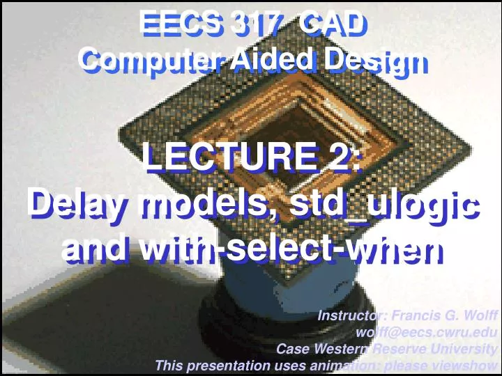 lecture 2 delay models std ulogic and with select when