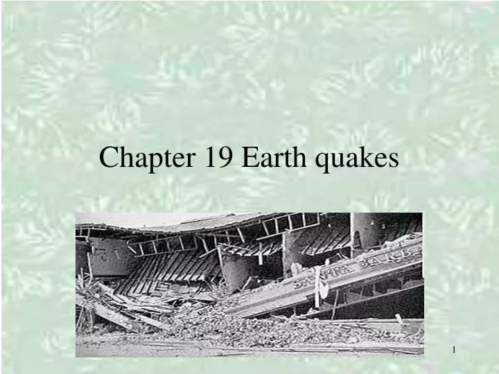 chapter 19 earth quakes