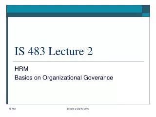 IS 483 Lecture 2