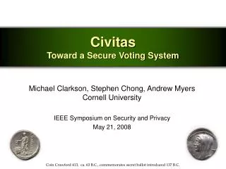 Civitas Toward a Secure Voting System