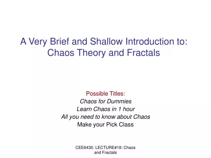 a very brief and shallow introduction to chaos theory and fractals