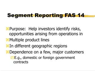 Segment Reporting FAS 14