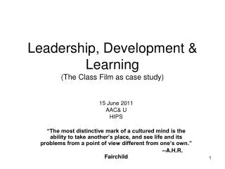 Leadership, Development &amp; Learning (The Class Film as case study)