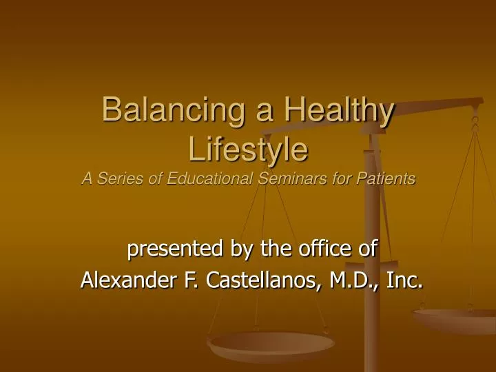 balancing a healthy lifestyle a series of educational seminars for patients