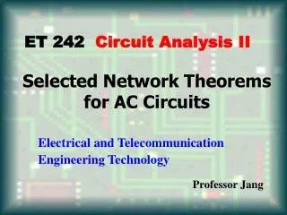 Selected Network Theorems for AC Circuits