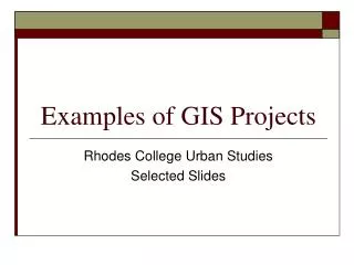 Examples of GIS Projects
