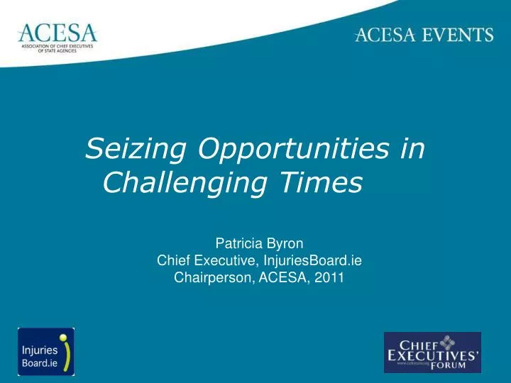 seizing opportunities in challenging times