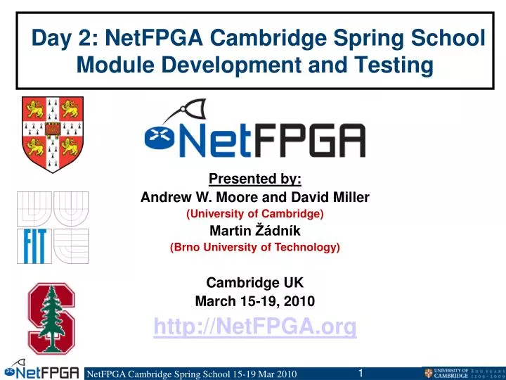 day 2 netfpga cambridge spring school module development and testing