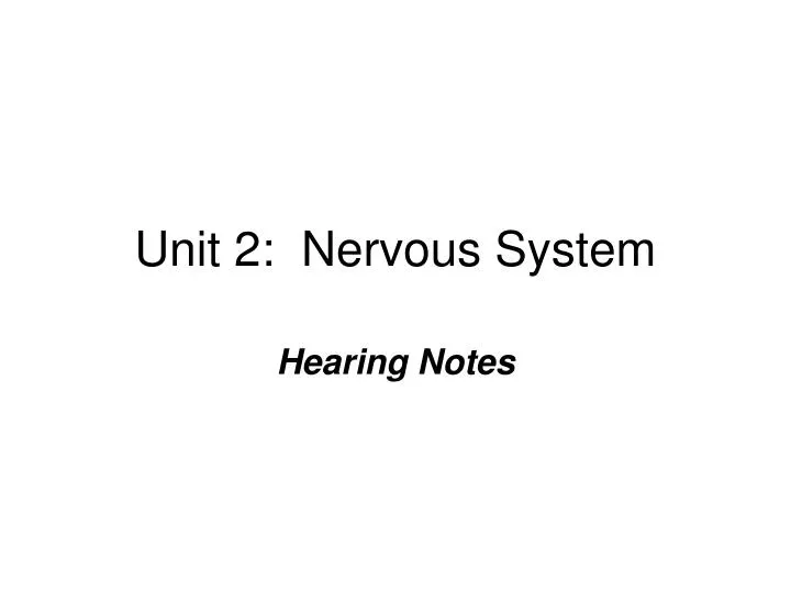 unit 2 nervous system