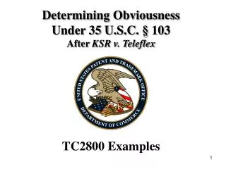 Determining Obviousness Under 35 U.S.C. § 103 After KSR v. Teleflex