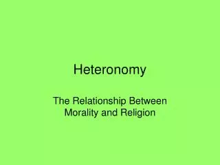Heteronomy