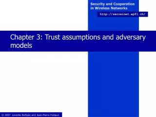 Chapter 3: Trust assumptions and adversary models