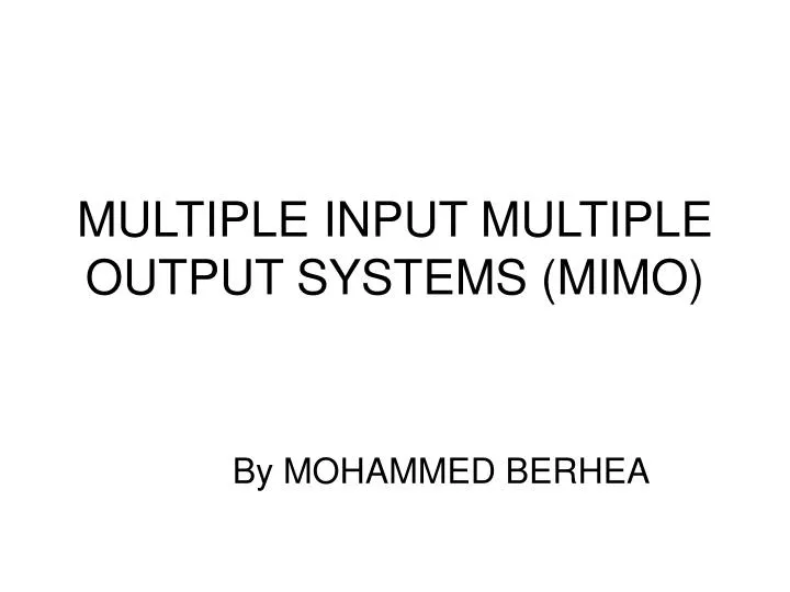 multiple input multiple output systems mimo