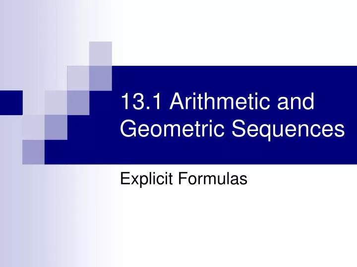 13 1 arithmetic and geometric sequences