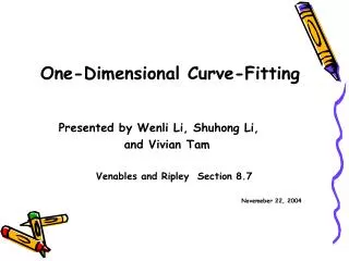 Presented by Wenli Li, Shuhong Li, and Vivian Tam Venables and Ripley Section 8.7 Novemeber 22, 2004