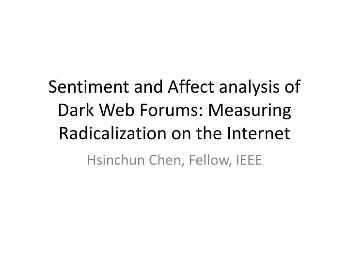 sentiment and affect analysis of dark web forums measuring radicalization on the internet