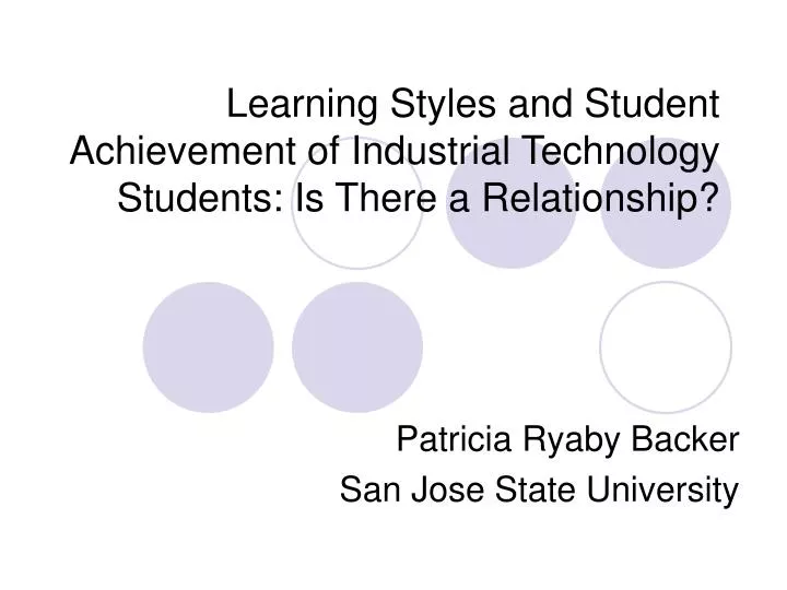learning styles and student achievement of industrial technology students is there a relationship